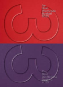 De best verzorgde boeken | The Best Dutch Books Designs - 2023 - Yorick de Vries, Niek Does, ...