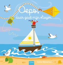 Oeps, daar gaat mijn vlieger - Anita Bijsterbosch