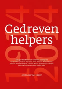 Gedreven helpers - Annelies van Heijst, Rene Grotenhuis