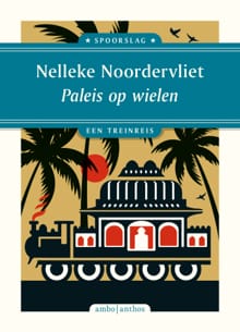 Paleis op wielen - Nelleke Noordervliet