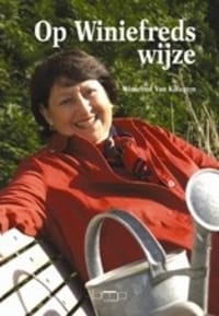 Op Winiefreds wijze - Winiefred Van Killegem