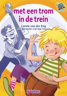 Met een trom in de trein - Carola van der Eng