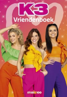 K3 : vriendenboek - Alle kleuren - Gert Verhulst