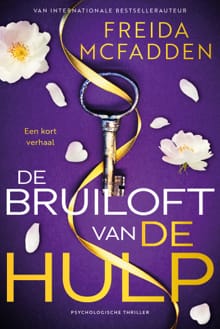 De bruiloft van De Hulp - Freida McFadden