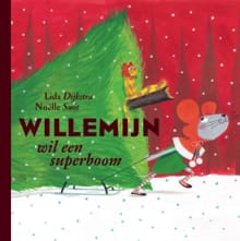 Willemijn wil een superboom - Lida Dijkstra