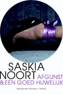 Afgunst & Een goed huwelijk - Saskia Noort