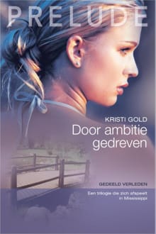 Door ambitie gedreven - Kristi Gold