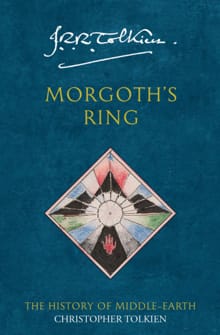 Morgoth’s Ring -  Christopher Tolkien