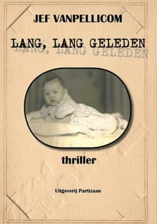 Lang, lang geleden - Jef Vanpellicom