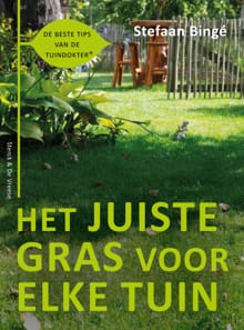 Het juiste gras voor elke tuin - Stefaan Bingé