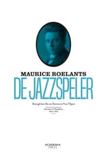 Maurice Roelants. De jazzspeler en andere verhalen - Els Van Damme, Yves T'Sjoen, ...