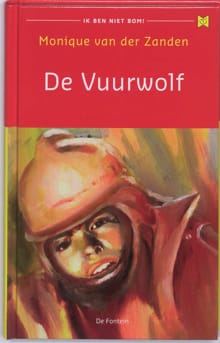 De vuurwolf - M. van der Zanden, Monique Van Der Zanden