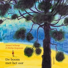 De boom met het oor - Annet Schaap