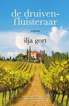 De druivenfluisteraar - Ilja Gort
