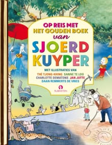 Op reis met het Gouden Boek van Sjoerd Kuyper - Sjoerd Kuyper