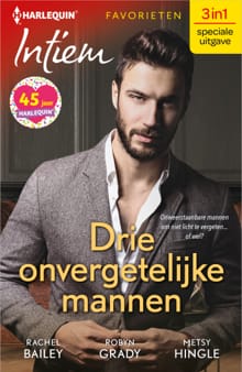 Drie onvergetelijke mannen - Rachel Bailey, Robyn Grady, ...