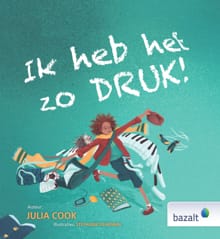 Ik heb het zo druk! - Julia Cook