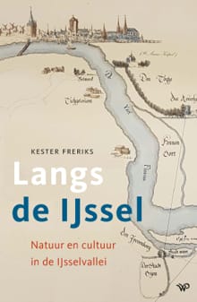 Langs de IJssel - Kester Freriks