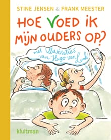 Hoe voed ik mijn ouders op? - Stine Jensen, Frank Meester