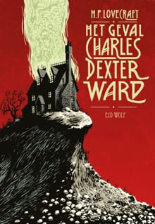 Het geval Charles Dexter Ward - H.P. Lovecraft