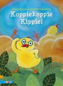 Koppiekoppie Kippie! - Betty Sluyzer