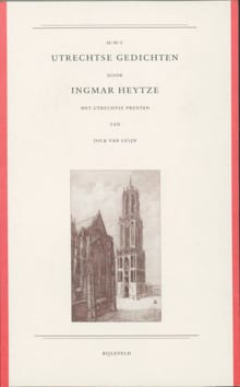 Utrechtse gedichten - Ingmar Heytze, I. Heytze