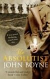 The Absolutist -  Boyne, John, John Boyne