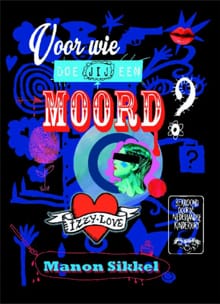 Voor wie doe jij een moord? - Manon Sikkel