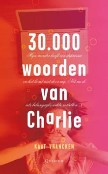 30.000 woorden van Charlie - Kaat Vrancken