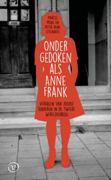 Ondergedoken als Anne Frank - Marcel Prins, Peter Henk Steenhuis