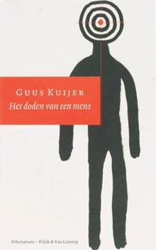 Het doden van een mens - Guus Kuijer