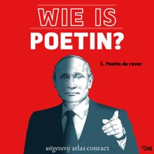 Wie is Poetin? - 1. Poetin de rover - Ellen van Dalsem