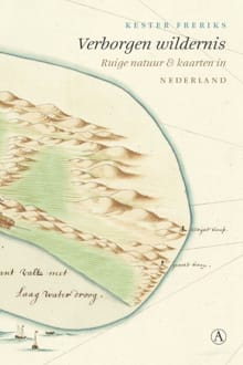 Verborgen wildernis - Kester Freriks