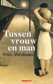 Tussen vrouw en man - Frits Abrahams