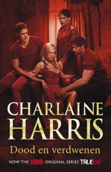 Dood en verdwenen - Charlaine Harris