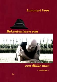 Bekentenissen van een dikke man - Lammert Voos