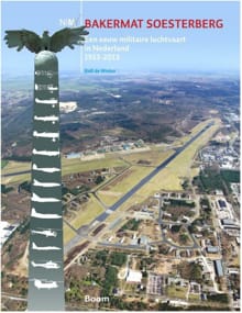 Een eeuw militaire luchtvaart in Nederland 1913-2013 - Rolf de Winter
