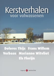 Kerstverhalen voor volwassenen / 2 - Dolores Thijs, Frans Willem Verbaas, ...