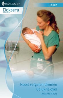 Nooit vergeten dromen ; Geluk te over - Josie Metcalfe