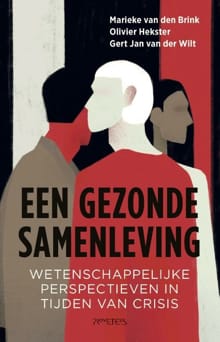 Een gezonde samenleving - Marieke van den Brink, Olivier Hekster, ...