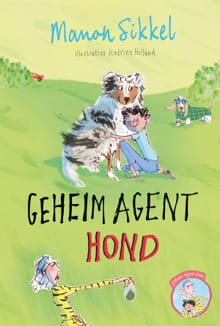 Geheim agent hond - Manon Sikkel