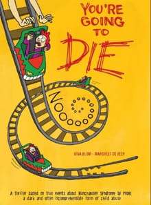 You're going to die - Nina Blom, Margreet de Heer