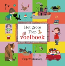 Het grote Fiep voelboek - Fiep Westendorp