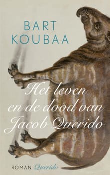 Het leven en de dood van Jacob Querido - Bart Koubaa