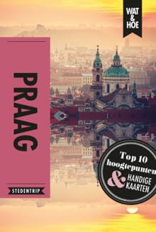 Praag -  Wat & Hoe Stedentrip