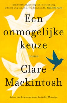 Een onmogelijke keuze - Clare Mackintosh
