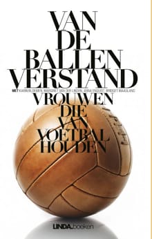 Van de ballen verstand - Karin Bloemen, Margriet van der Linden, ...