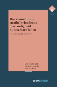 Discriminatie als strafbeïnvloedende omstandigheid bij strafbare feiten - J.M. ten Voorde, S.V. Hellemons, ...