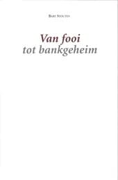 Van fooi tot bankgeheim - Bart Stouten