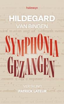 Symphonia. Gezangen - Hildegard Van Bingen